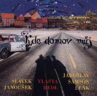 Slvek Janouek, V.R., Jaroslav Samson Lenk - Kde domov mj - 1995